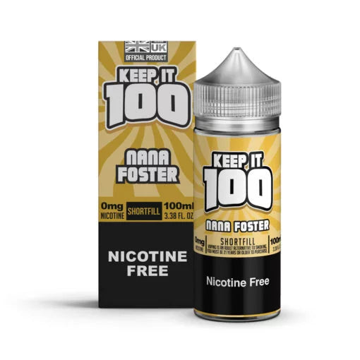 Keep It 100 E liquids Shortfill -100ml | ﻿Nana Foster